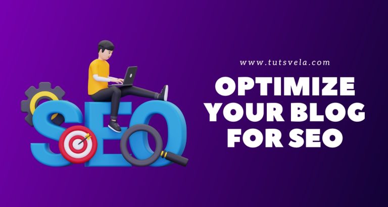 How To Optimize Your Blog For SEO in 2024